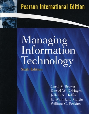 Managing Information Technology: International Edition 6th edition