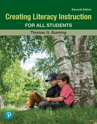 Creating Literacy Instruction for All Students 11th edition