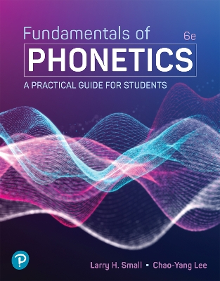 Fundamentals of Phonetics: A Practical Guide for Students 6th edition