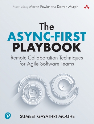 Async-First Playbook: Remote Collaboration Techniques for Agile Software Teams