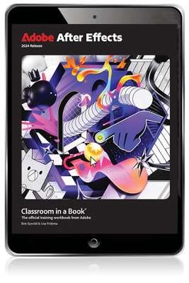 Adobe After Effects Classroom in a Book 2024 Release