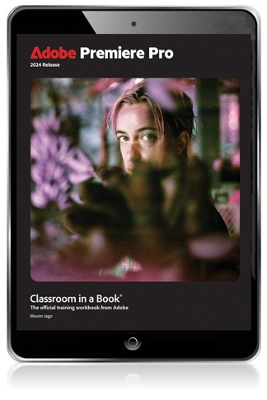 Adobe Premiere Pro Classroom in a Book 2024 Release