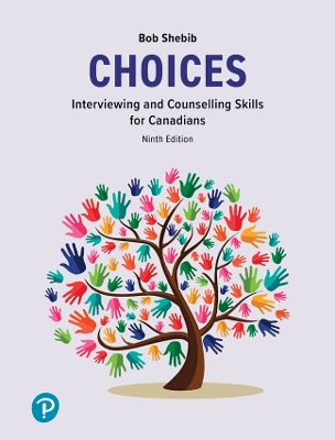 Choices: Interviewing and Counselling Skills for Canadians 9th edition