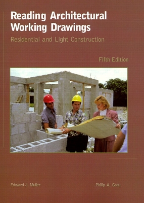 Reading Architectural Working Drawings: Residential and Light Construction 5th edition