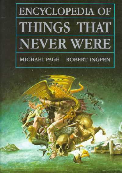 Page & Ingpen : Encyclopedia of Things That Never Were