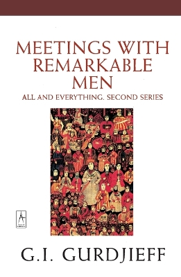 Meetings with Remarkable Men: All and Everything, 2nd Series