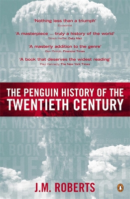 Penguin History of the Twentieth Century: The History of the World, 1901 to the Present