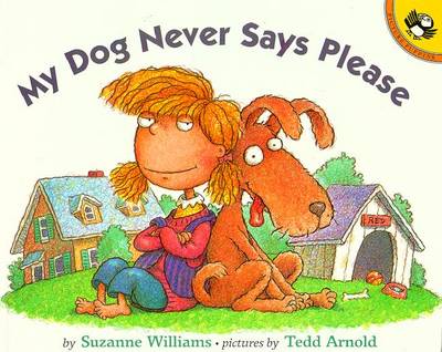 My Dog Never Says Please