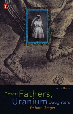 Desert Fathers, Uranium Daughters