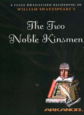 Two Noble Kinsmen Abridged edition, Unabridged