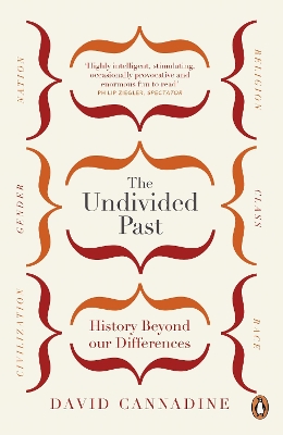 Undivided Past: History Beyond Our Differences