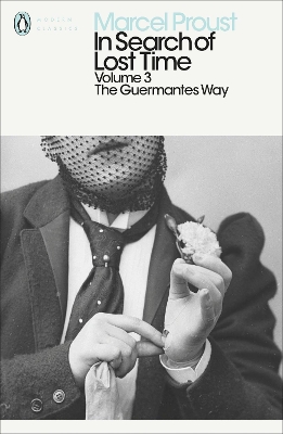 In Search of Lost Time: Volume 3: The Guermantes Way 3rd edition