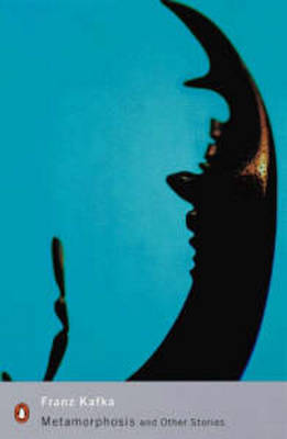 Metamorphosis and Other Stories: Works Published In Kafka's Lifetime New edition