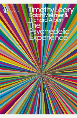 Psychedelic Experience: A Manual Based on the Tibetan Book of the Dead