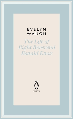 Life of Right Reverend Ronald Knox (20)