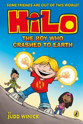 Hilo: The Boy Who Crashed to Earth: A bestselling graphic novel series