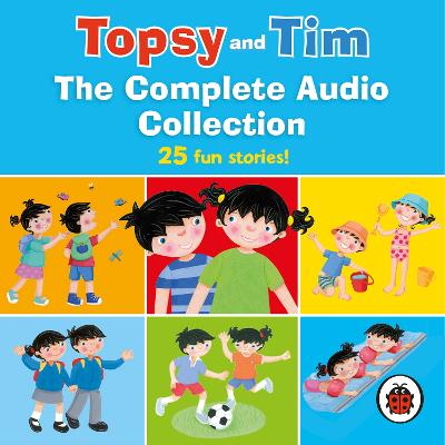 Topsy and Tim: The Complete Audio Collection