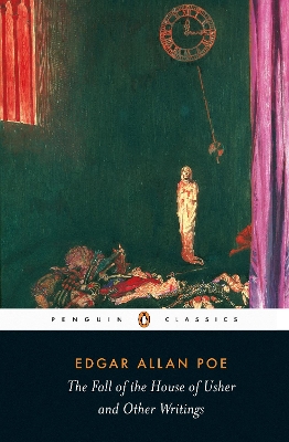 Fall of the House of Usher and Other Writings