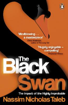 Black Swan: The Impact of the Highly Improbable
