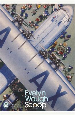 Scoop: A Novel About Journalists