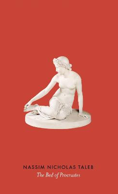 Bed of Procrustes: Philosophical and Practical Aphorisms