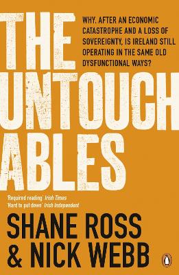 Untouchables: The people who helped wreck Ireland - and are still running the show