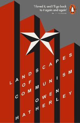 Landscapes of Communism: A History Through Buildings