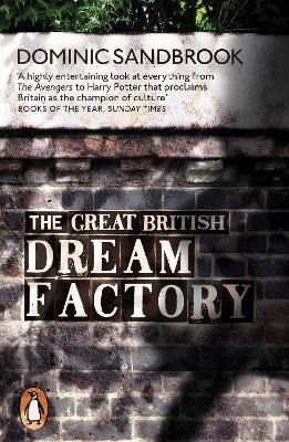Great British Dream Factory: The Strange History of Our National Imagination