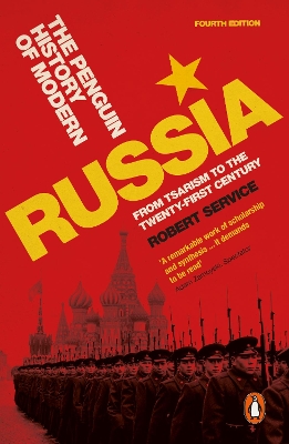 Penguin History of Modern Russia: From Tsarism to the Twenty-first Century