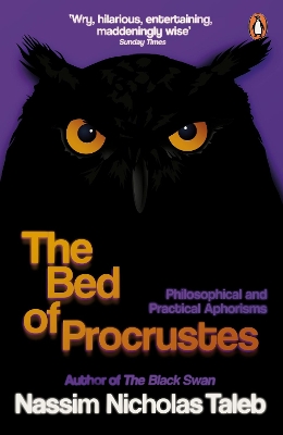 Bed of Procrustes: Philosophical and Practical Aphorisms