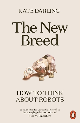 New Breed: How to Think About Robots