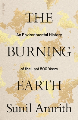 Burning Earth: An Environmental History of the Last 500 Years