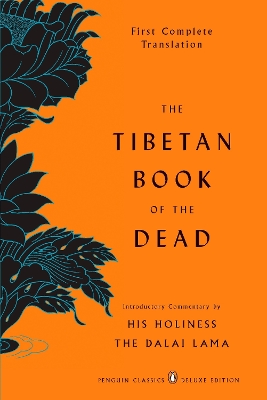 Tibetan Book of the Dead: First Complete Translation (Penguin Classics Deluxe Edition)