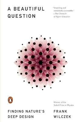 Beautiful Question: Finding Nature's Deep Design