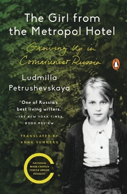 Girl from the Metropol Hotel: Growing Up in Communist Russia