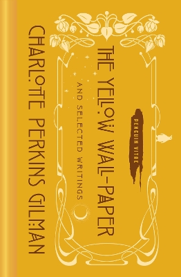 Yellow Wall-Paper and Selected Writings