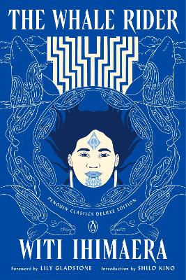 Whale Rider: (Penguin Classics Deluxe Edition)