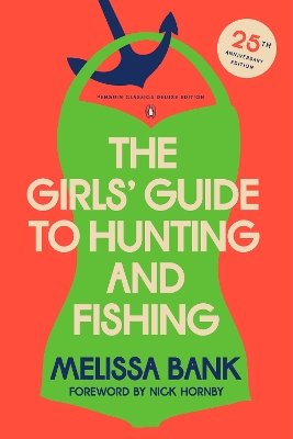 Girls' Guide to Hunting and Fishing: 25th-Anniversary Edition (Penguin Classics Deluxe Edition)