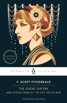 Great Gatsby: And Stories from All the Sad Young Men