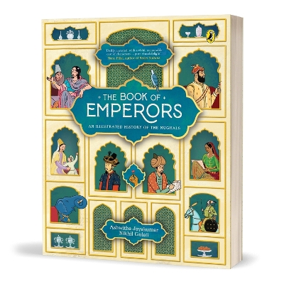 Book of Emperors: An Illustrated History of the Mughals