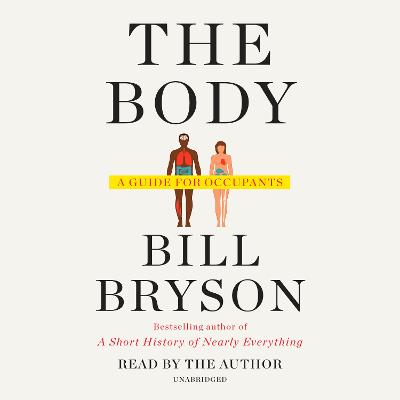 Body: A Guide for Occupants Unabridged edition