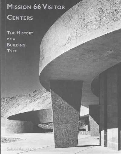Mission 66 Visitor Centers: The History of a Building Type