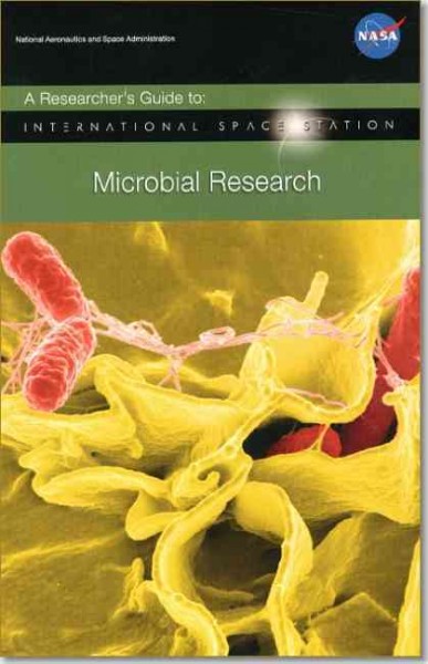 Researcher's Guide to: International Space Station Microbial Research