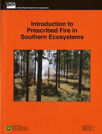Introduction to Prescribed Fire in Southern Ecosystems Revised ed.