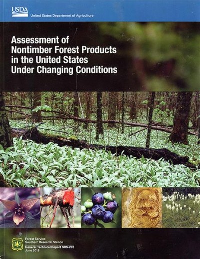 Assessment of Nontimber Forest Products in the United States Under Changing  Conditions