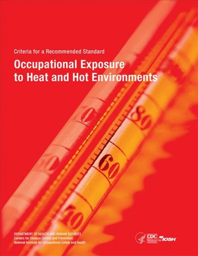 Niosh Criteria for a Recommended Standard: Occupational Exposure to Heat and  Hot Environments