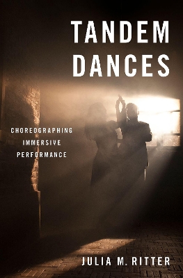 Tandem Dances: Choreographing Immersive Performance