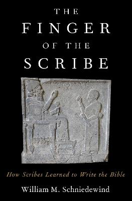 Finger of the Scribe: How Scribes Learned to Write the Bible