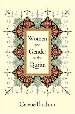 Women and Gender in the Qur'an