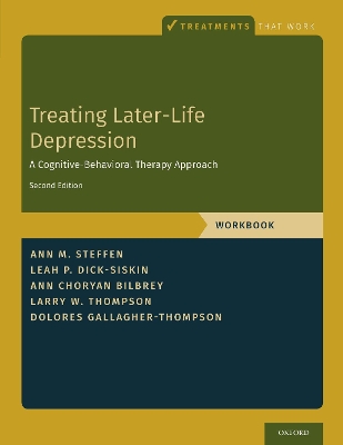 Treating Later-Life Depression: A Cognitive-Behavioral Therapy Approach, Workbook 2nd Revised edition